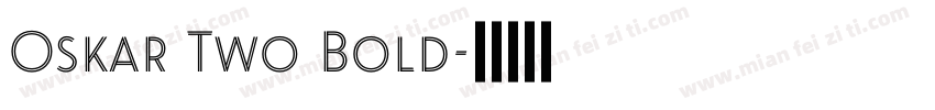 Oskar Two Bold字体转换